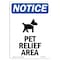 Signmission Safety Sign, OSHA Notice, 10" Height, Aluminum, Pet Relief Area Sign With Symbol, Portrait OS-NS-A-710-V-17247 - alternate 1